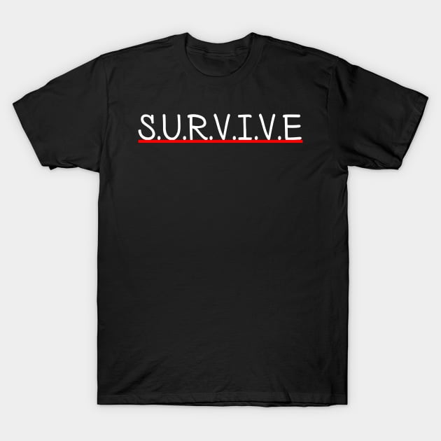 survive T-Shirt by Biggy man